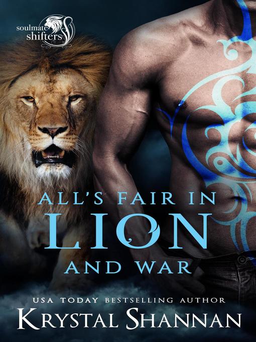 Title details for All's Fair In Lion and War by Krystal Shannan - Available